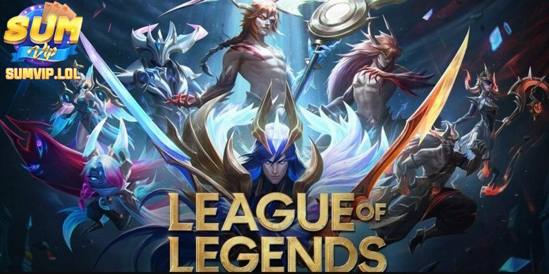 Liên Minh Huyền Thoại – Cược Game Moba Hấp Dẫn Tại Sumvip